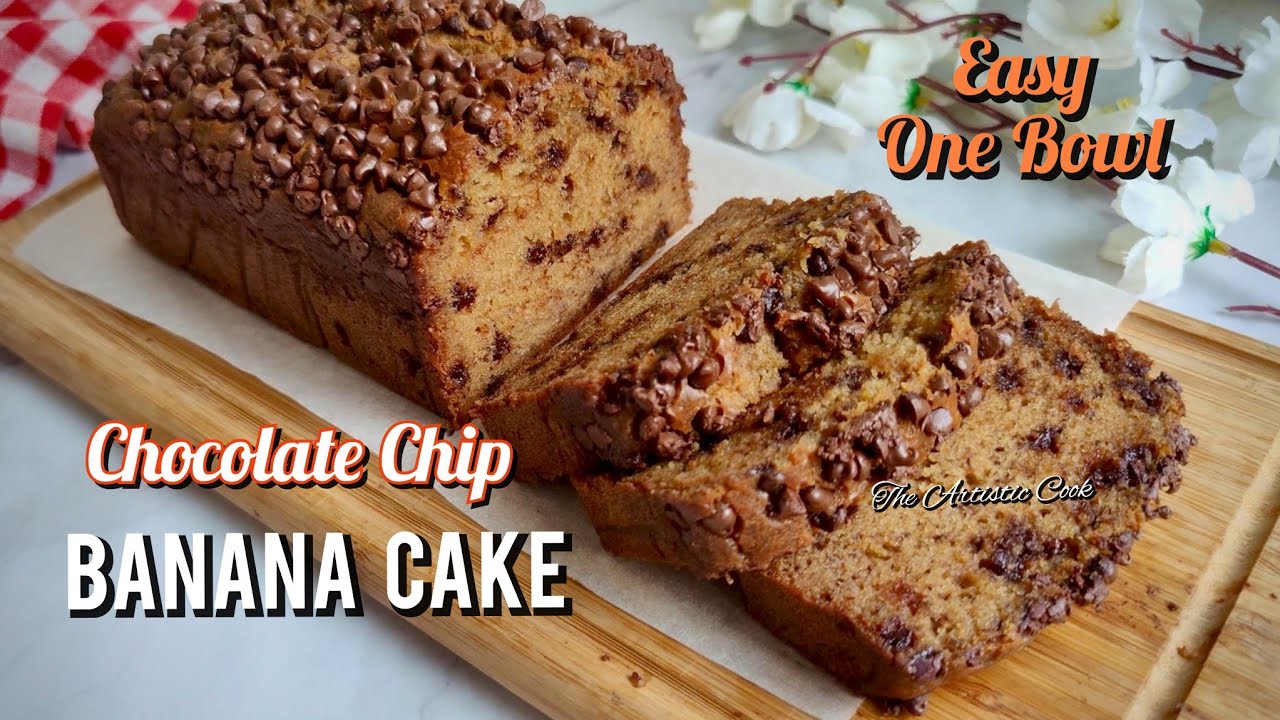 Banana Cake Recipe | Chocolate Chips Banana Bread | Chocolate Chip Banana Cake | Easy One Bowl Banana Cake Recipe | Chocolate Chips Banana Bread | Chocolate Chip Banana Cake | Easy One Bowl