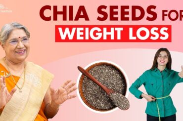 How to lose weight| Chia seeds benefits & recipes for weight loss| Increase protein, fiber & omega-3