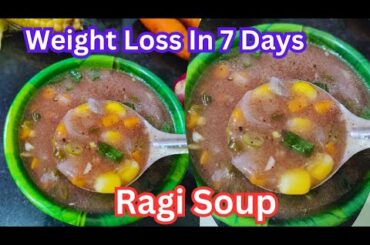 Healthy & Filling Ragi Soup Recipe | Perfect Weight Loss Recipe | Finger Millet Soup Recipe