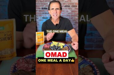 One Meal a Day Diet (OMAD) for Fat Loss and Simplicity!
