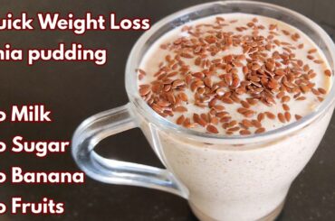 Perfect Chia Pudding For Quick Weight Loss / Chia Seeds Pudding For Breakfast / Weight Loss Recipes