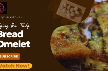The Ultimate Bread Omelet Recipe || 5 Minutes me Banae Healthy and Tasty Bread Omelet @MaqtubKitchen