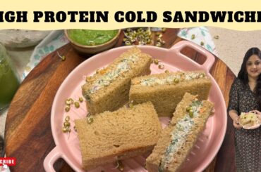 High Protein Cold Sandwiches| How to make Veg Sandwiches| Sprouts, Paneer & Hung Curd Sandwich| Diet