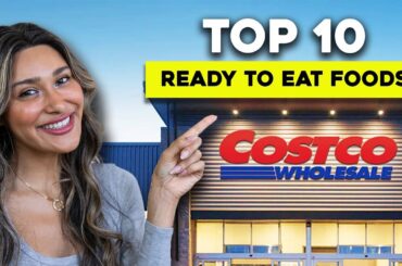 Top 10 Ready to Eat High Protein Meals at Costco 2025!!