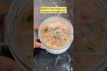 Healthy overnight oats #germanytamilvlog #food #tamil #overnightoats #savoury #recipe
