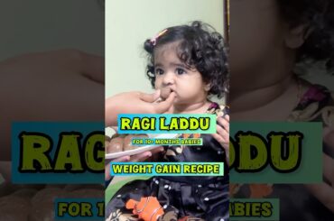 Healthy weight gain recipe | Ragi laddu for 10+ months babies | Taahira recipe | South Indian Mom