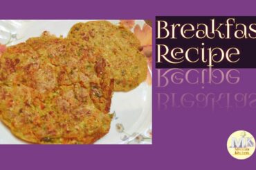 High  protein  Veg Breakfast l l Kids healthy breakfast ideas l Breakfast Recipes Indian l