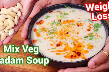 Mix Veg Creamy Badam Soup Recipe - Best Weight Loss Healthy Recipe | Almond Soup Shorba