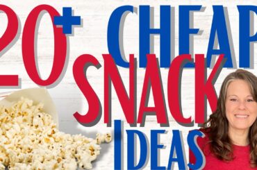 20 CHEAP D.I.Y. SNACKS - BUDGET & KID FRIENDLY! #snacks  #budgetfriendly #recipe