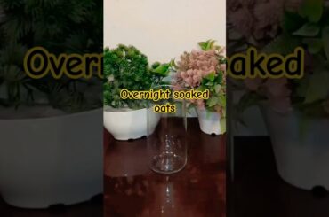 Overnight soaked oats || Breakfast ideas for Weight loss #shorts #youtube