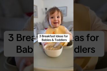 Healthy Breakfast Options for Babies & Toddlers #baby #toddlers #mom #momlife #babyshorts#parenting