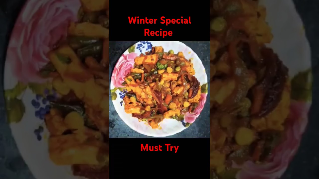 Must try Winter Special recipe | Healthy recipe | Veg Jalfrezi | #shorts #veglover #mykitchenmypride Must try Winter Special recipe | Healthy recipe | Veg Jalfrezi | #shorts #veglover #mykitchenmypride