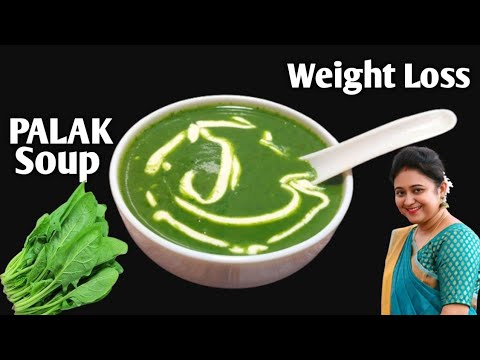 Palak Soup – Healthy Weight Loss Soup | Cream of Spinach Soup – Loaded with Health Benefits Palak Soup - Healthy Weight Loss Soup | Cream of Spinach Soup - Loaded with Health Benefits