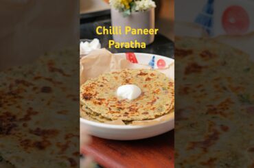 Chilli Paneer Paratha for Breakfast |Paratha recipe | India | healthy how to make paratha Healthier
