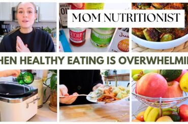 When Eating Healthy Meals Feels Overwhelming