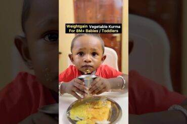 Vegetable Kurma For 8M+ Babies | 10M Baby Healthy Lunch Recipe | Toddler Lunch Tips |Baby Food Tamil