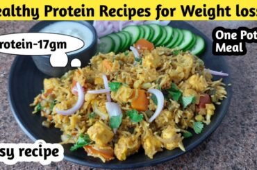 High Protein Lunch for weight loss | One pot meal | Healthy meal for weight loss | quick and easy