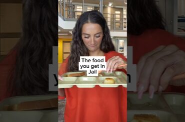 Do your best to stay out of Jail. Jail food is marked not for human consumption.