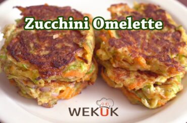 Zucchini Omelette/ Low Calorie, Low Fat/ Soft and Yummy