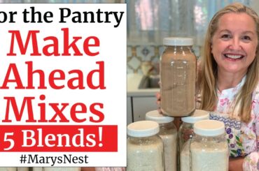 5 Healthy Make Ahead Mixes - Shelf Stable Pantry Staples - Healthy Baking Recipes