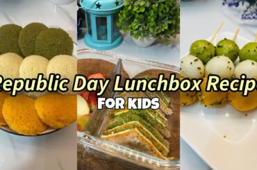 Republic Day Special Lunch box ideas |Tricolor recipes | Tricolour Food Recipes | Kids Special