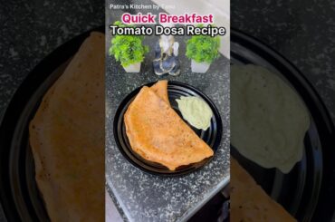 Quick Breakfast - Tomato Dosa Recipe #shorts #patraskitchenbytanu #tomatodosa