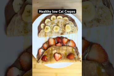 Healthy Low Calories Crepes