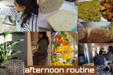 Afternoon to night routine| Homemade Whole Wheat bread| Healthy Paratha-chilli paneer