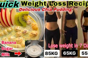 Easy Chia Pudding for Quick Weight Loss | Chia Seeds Pudding for Weight Loss - No Milk - No Sugar.