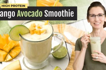 Mango and Avocado Smoothie High Protein Greek Yogurt
