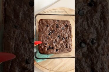 How to make Healthy Brownies in Minutes!   Day 13