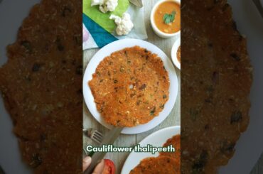 Healthy breakfast in just 15 minutes | cauliflower thalipeeth recipe #shorts