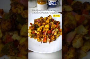 Sauteed Paneer Veggies | Healthy Recipes Ep-20/100 #food #recipe #shorts