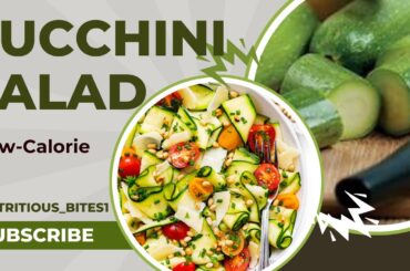 Healthy Zucchini Salad Recipe | Low-Calorie & Easy to Make | Quick & Easy Summer Salad @nilorecipes