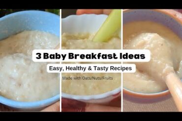 3 Healthy Breakfast Recipes for Babies (6m+ to 3yrs) | Quick & Easy Recipe | BabyBloomCC