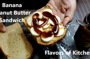 Banana Peanut Butter Sandwich | Easy healthy Sandwich | English