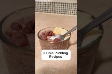2 Easy Chia Pudding Recipes | Healthy Breakfast or Snack Ideas