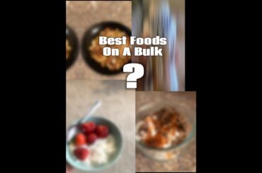 Best Foods While Bulking #agymnutrition #buildmuscle #mealprep #protein