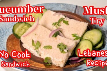 Cucumber Sandwich | Easy Lebanese  Sandwich | Tahini Cucumber Sandwich  | No Cook Sandwich