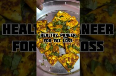 Healthy paneer recipe for fat loss. Very easy to make. #dietfood #healthyfood #paneerrecipe