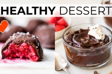 HEALTHY DESSERT RECIPES | easy, delicious ideas for your Valentine