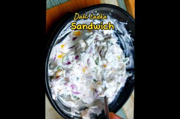 Dahi tadka sandwich #swatihomekitchen #recipe #food #youtubeshorts #shortvideos