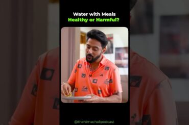 Water with meals healthy or harmful? #ayurvedasecrets #ayurveda #thehimachalipodcast #shorts