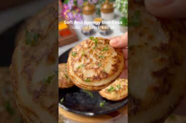 Soft And Spongy Bun Dosa | Kid’s Lunchbox Ideas #shorts #trending #lunchbox #viral #recipe #cooking