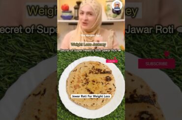 Add This Super Healthy Soft Jowar Roti in your Weight Loss Journey || #themanjeetrani #shortsfeed