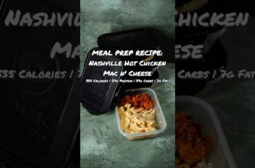 High Protein Meal Prep: Nashville Hot Chicken Mac n’ Cheese #shorts
