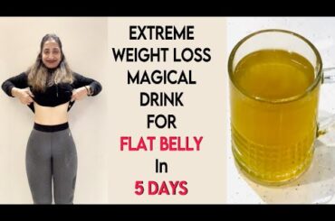 EXTREME WEIGHTLOSS MAGICAL NIGHT DRINK FOR FLAT BELLY IN 5 DAYS | NISHA ARORA| Fast results| healthy