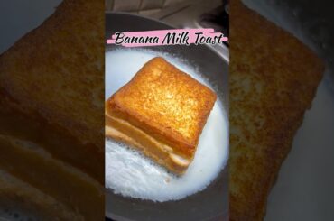 Banana Milk Toast #shorts