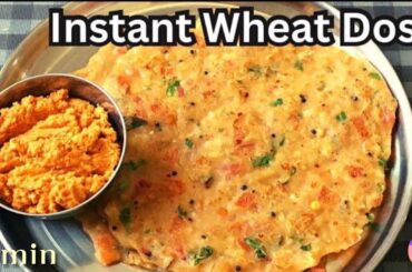 Instant Wheat Dosa Recipes/ Crispy Wheat Dosa Recipe / Healthy Breakfast Ideas / Easy Breakfast