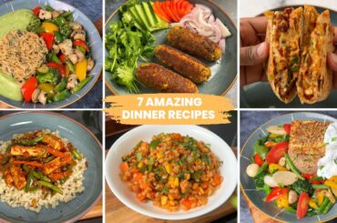 7 Easy Dinner Recipes | Veg Dinner recipes | Healthy Dinner Ideas for the Week | Weight loss recipes